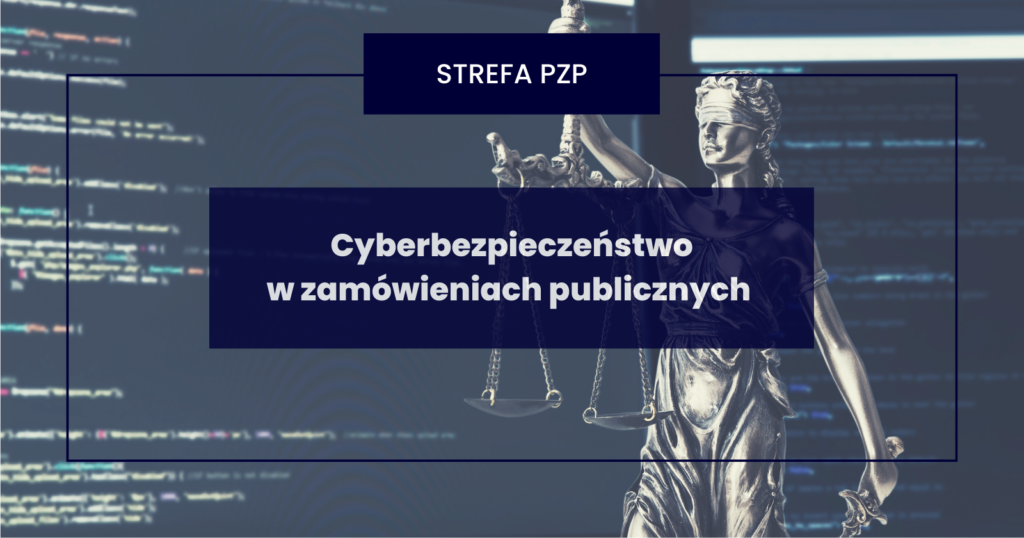 Cyberbezpieczeństwo w zamówieniach publicznych