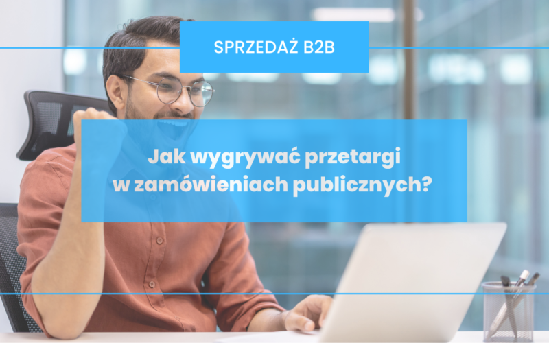 Jak wygrywać przetargi w zamówieniach publicznych