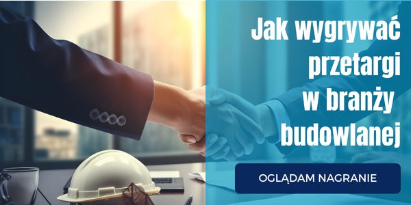 Obejrzyj nagranie i dowiedz się, jak wygrywać przetargi w branży budowlanej