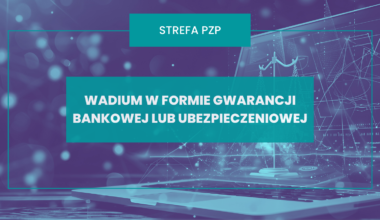 Strefa PZP - Czy jeden członek konsorcjum może złożyć skutecznie wadium w formie gwarancji bankowej lub ubezpieczeniowej?