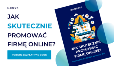 Jak promować firmę online? Porady dla działów sprzedaży B2B