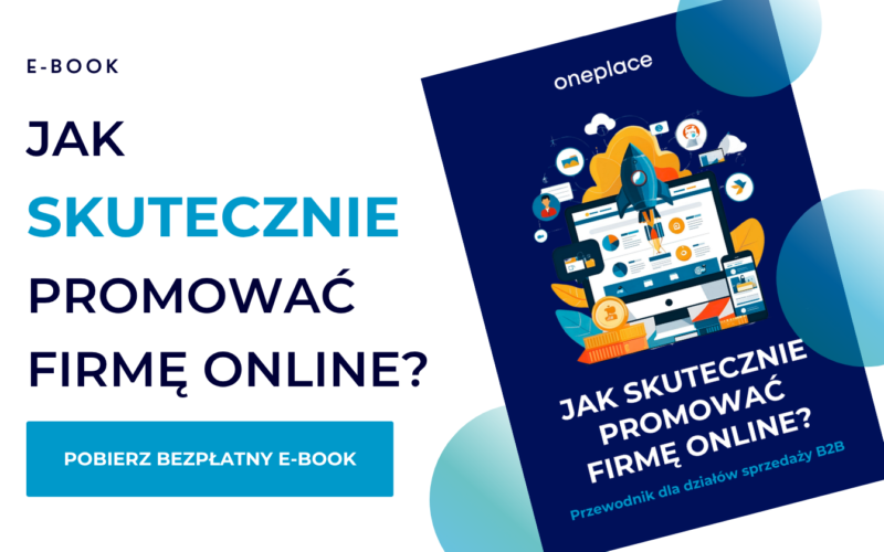 Jak promować firmę online? Porady dla działów sprzedaży B2B
