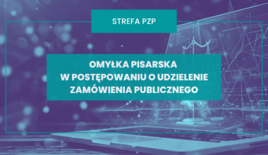 Omyłka pisarska w postępowaniu o udzielenie zamówienia publicznego