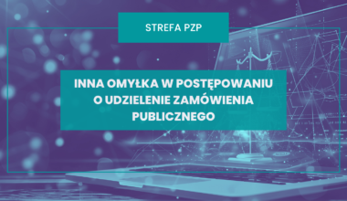 Inna omyłka w postępowaniu o udzielenie zamówienia publicznego