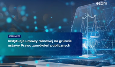 Blog Strefa Pzp - Instytucja umowy ramowej na gruncie ustawy Prawo zamówień publicznych