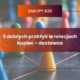 5 dobrych praktyk w relacjach kupiec – dostawca