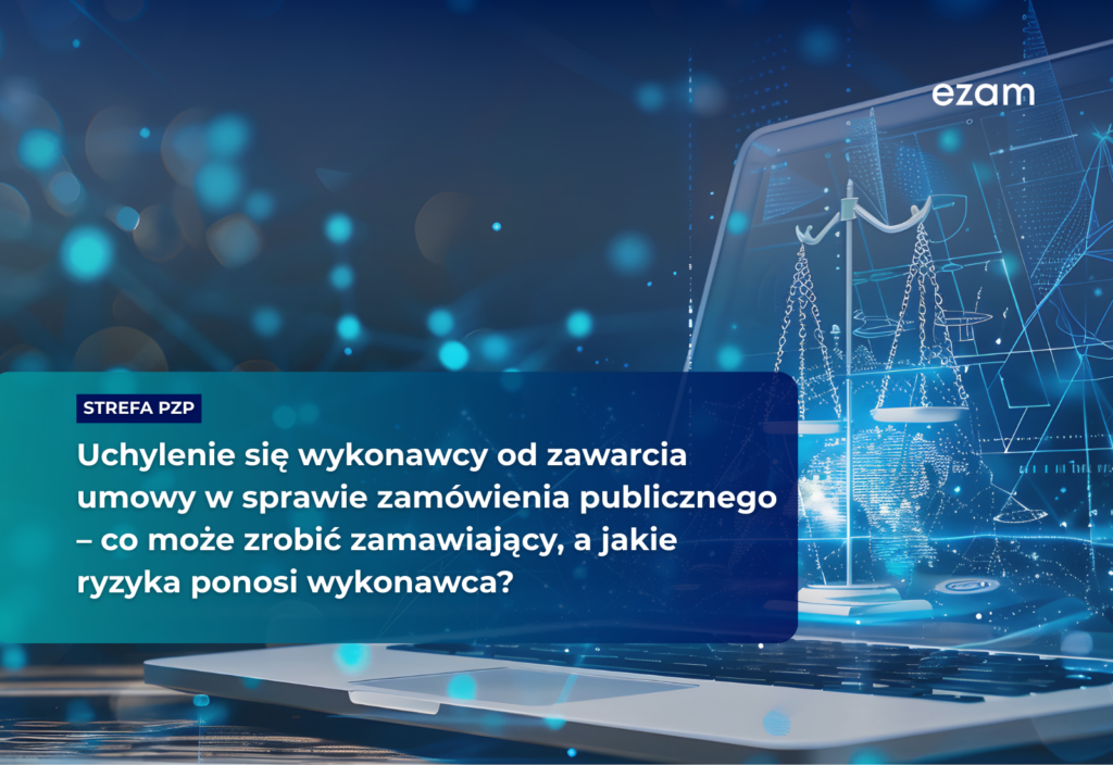 Uchylenie się wykonawcy od zawarcia umowy w sprawie zamówienia publicznego – co może zrobić zamawiający, a jakie ryzyka ponosi wykonawca?