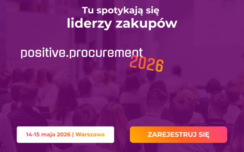 Positive Procurement Summit 2026. Konferencja zakupowa, której nie możesz pominąć